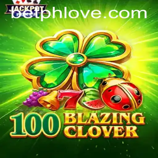 Discover the Thrilling World of 100BlazingClover: A New Gaming Sensation