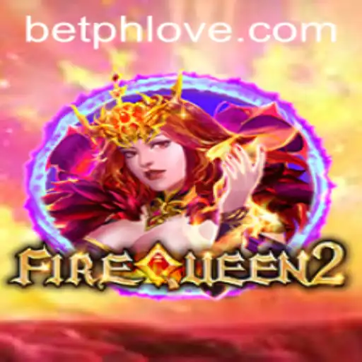 FireQueen2: Exploring the World of Gaming with PHLOVE.com